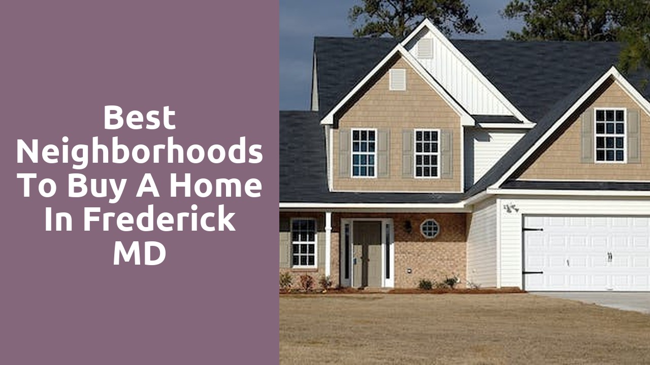 Best Neighborhoods To Buy A Home In Frederick MD