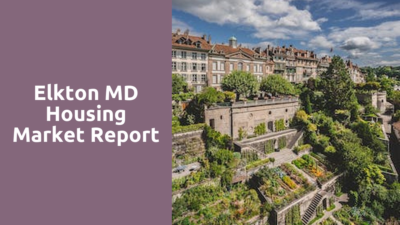 Elkton MD Housing Market Report