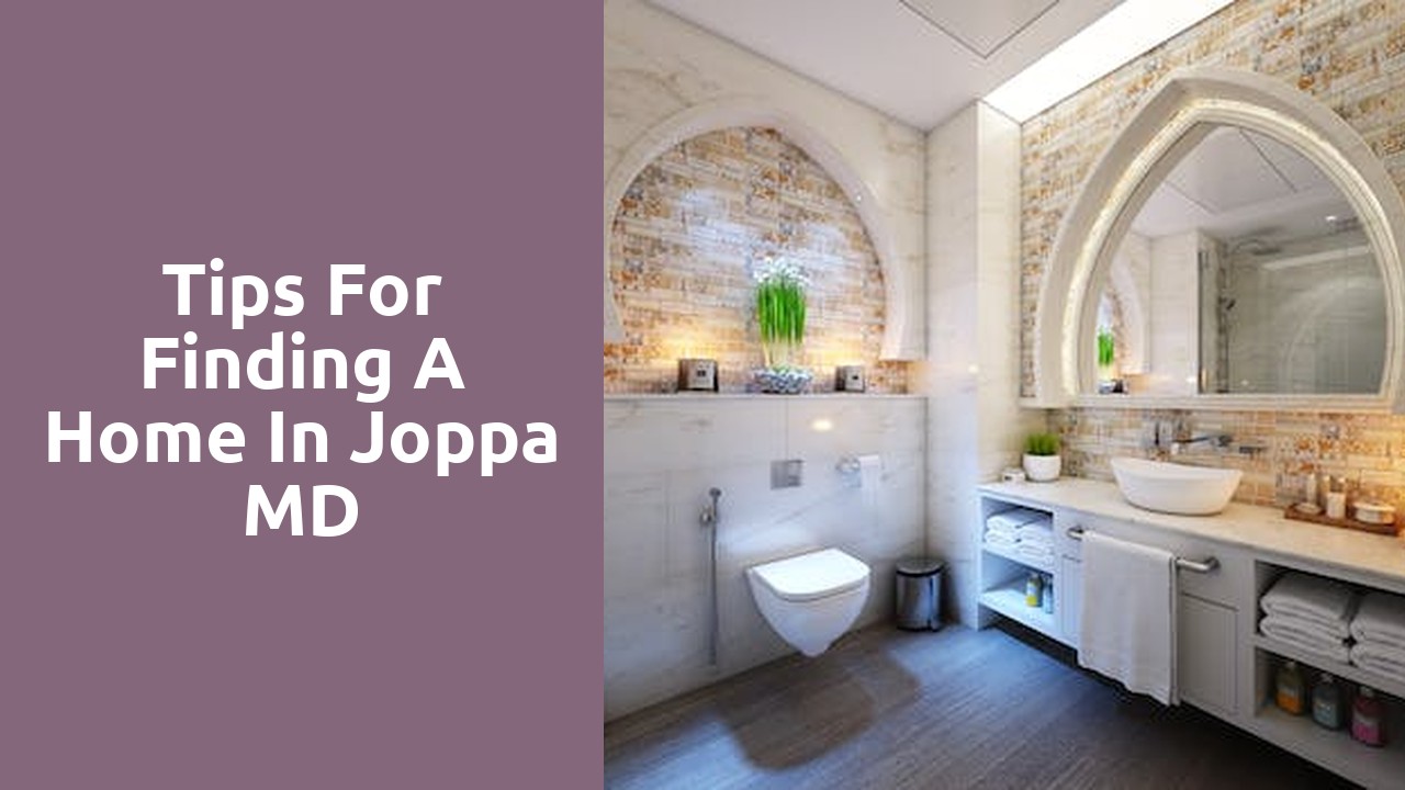 Tips For Finding A Home In Joppa MD