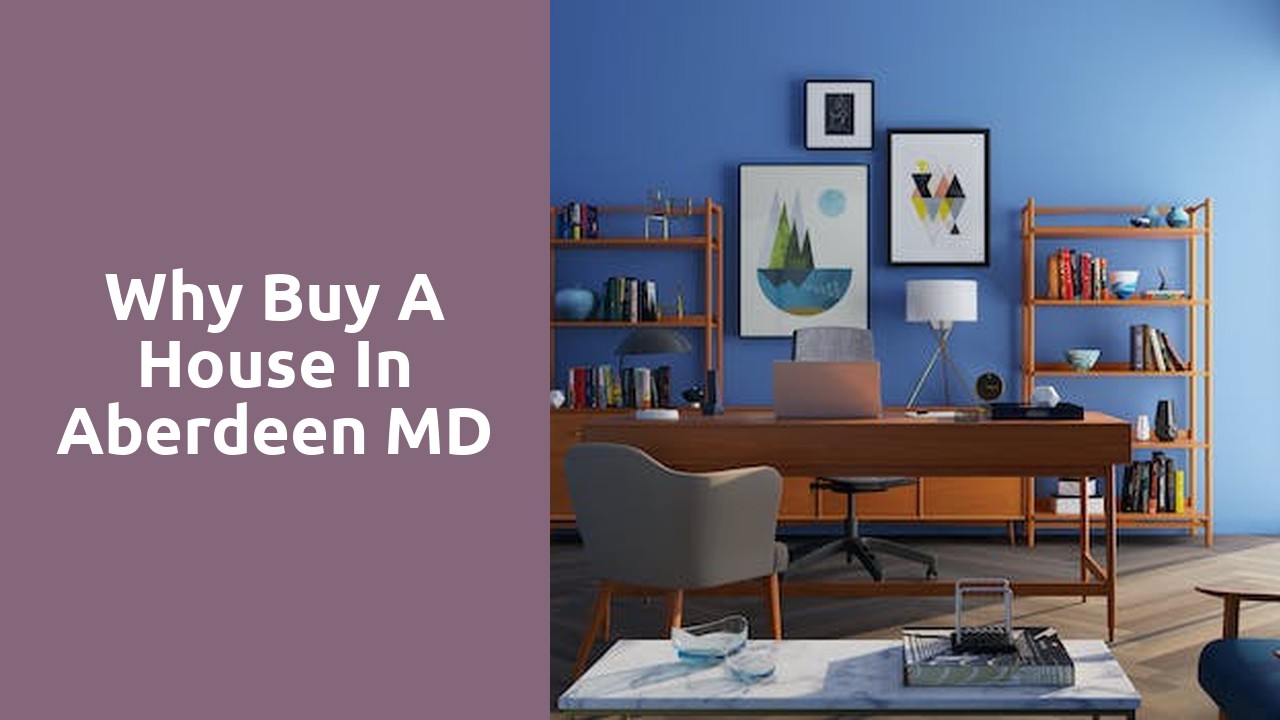 Why Buy A House In Aberdeen MD